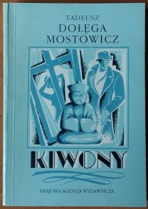 Dołęga-Mostowicz Tadeusz • Kiwony