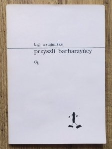 B.G. Wstajmfśke • Przyszli barbarzyńcy [Świetlicki, Maleńczuk i inni] 