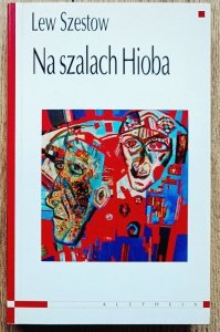 Lew Szestow • Na szalach Hioba