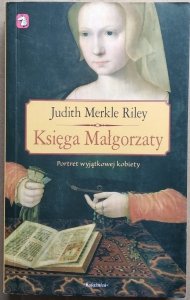 Judith Merkle Riley • Księga Małgorzaty