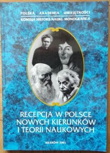 Adam Strzałkowski • Recepcja w Polsce nowych kierunków i teorii naukowych