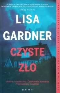 Lisa Gardner • Czyste zło