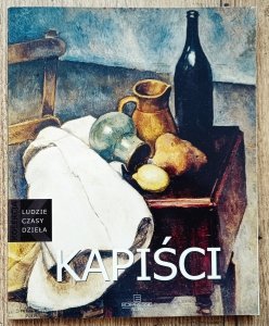 Kapiści [Ludzie, czasy, dzieła]