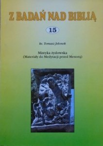 ks. Tomasz Jelonek • Mistyka żydowska (materiały do Medytacji nad Menorą)