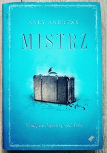 Andy Andrews • Mistrz
