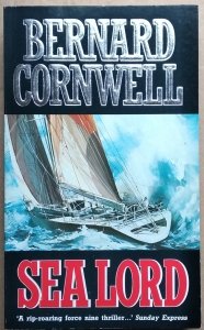 Bernard Cornwell • Sea Lord