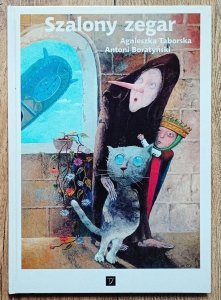 Agnieszka Taborska, Antoni Boratyński • Szalony zegar