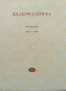 Kazimiera Iłłakowiczówna • Wiersze 1912-1959 [Biblioteka Poetów]