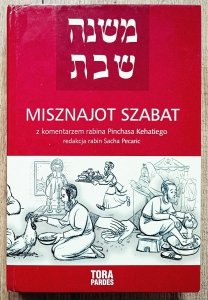 Misznajot Szabat z komentarzem rabina Pinchasa Kehatiego