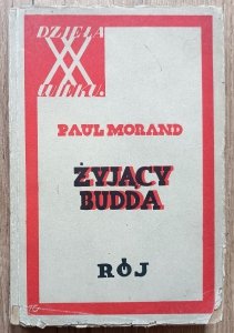 Paul Morand • Żyjący Budda / Rój 1929