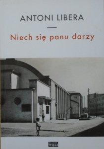 Antoni Libera • Niech się Panu darzy