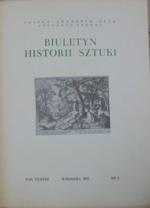 Biuletyn Historii Sztuki 3/1976 • [Złotnictwo, rzeźba gotycka, architektura Stanisława Augusta]