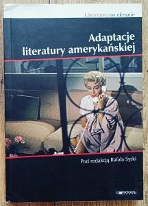 red. Rafał Syska • Adaptacje literatury amerykańskiej