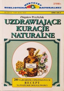 Zbigniew Przybylak • Uzdrawiające kuracje naturalne 