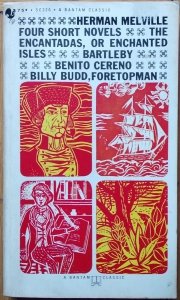 Herman Melville • Four Short Novels: Bartleby; the Encantadas, Or Enchanged Isles; Benito Cereno; Bill Budd, Foretopman