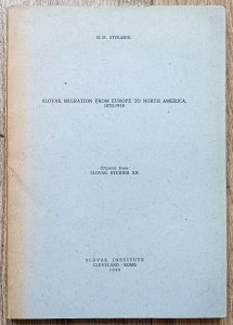 M.M. Stolarik • Slovak Migration From Europe to North America 1870-1918
