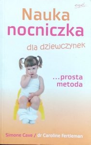 Simone Cave, dr Caroline Fertleman • Nauka nocniczka dla dziewczynek