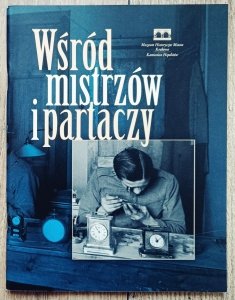 Wśród mistrzów i partaczy. Katalog wystawy