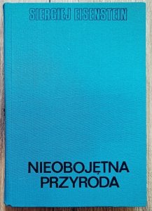 Siergiej Eisenstein • Nieobojętna przyroda