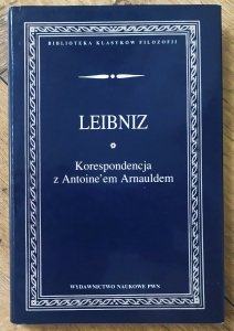 Gottfried Wilhelm Leibniz • Korespondencja z Antoine'em Arnauldem