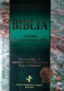 Biblia w przekładzie księdza Jakuba Wujka z 1599 r. Prymasowska Seria Biblijna
