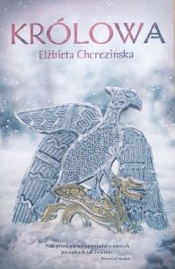 Elżbieta Cherezińska • Królowa