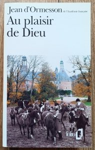 Jean d'Ormesson • Au plaisir de Dieu