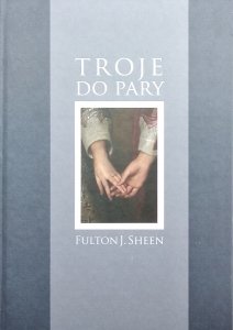 Fulton Sheen • Troje do pary