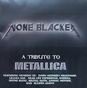 None Blacker. A Tribute to Metallica • CD