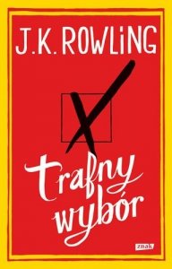 J.K. Rowling • Trafny wybór