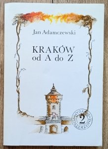Jan Adamczewski • Kraków od A do Z