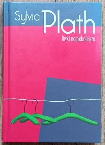 Sylvia Plath • Liryki najpiękniejsze