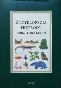 Encyklopedia przyrody • Fauna i flora Europy