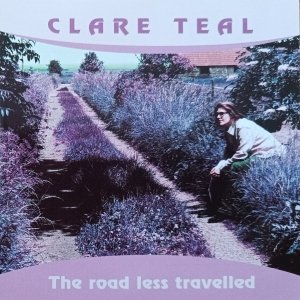 Clare Teal • The Road Less Travelled • CD