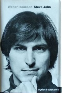 Walter Isaacson • Steve Jobs. Wydanie specjalne