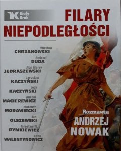 Andrzej Nowak • Filary Niepodległości 