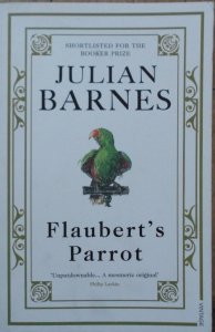 Julian Barnes • Flaubert's Parrot
