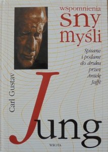 Carl Gustaw Jung • Wspomnienia, sny, myśli