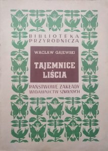 Wacław Gajewski • Tajemnice liścia