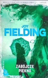 Joy Fielding • Zabójcze piękno 