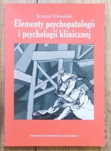 Krzysztof Klimasiński • Elementy psychopatologii i psychologii klinicznej