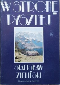 Stanisław Zieliński • W stronę Pysznej