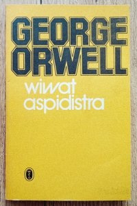 George Orwell • Wiwat aspidistra