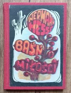 Hermann Hesse • Baśń o miłości / miniatura