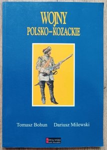 Tomasz Bohun, Dariusz Milewski • Wojny polsko-kozackie
