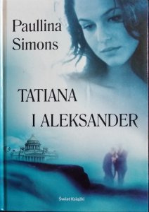 Paullina Simons • Tatiana i Aleksander 