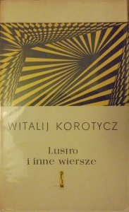 Witalij Korotycz • Lustro i inne wiersze [Aleksander Stefanowski]