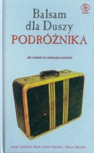 Jack Canfield • Balsam dla duszy podróżnika