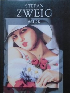Stefan Zweig • Amok