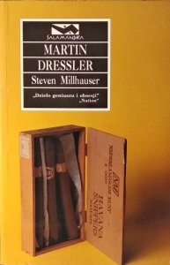 Steven Millhauser • Martin Dressler 